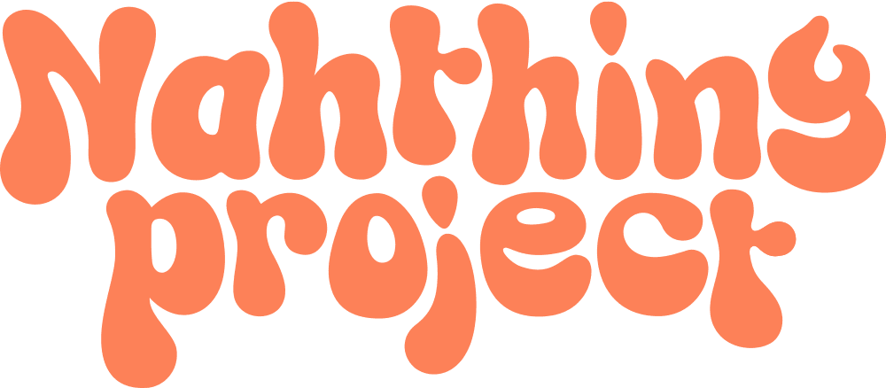nahthing project